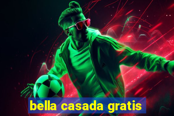 bella casada gratis